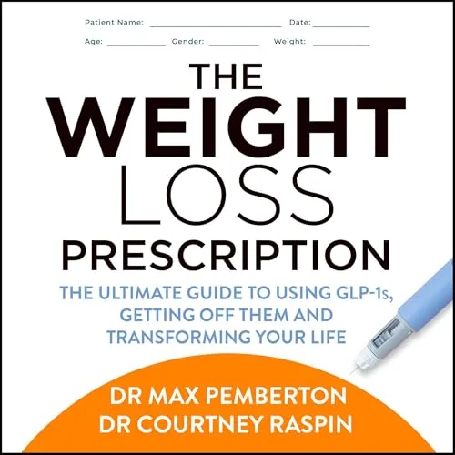 The Weight Loss Prescription By Dr Max Pemberton, Dr Courtney Raspin